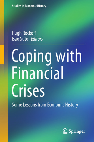  Coping with Financial Crises: Some Lessons from Economic History