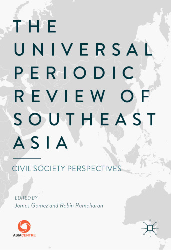  The Universal Periodic Review of Southeast Asia: Civil Society Perspectives