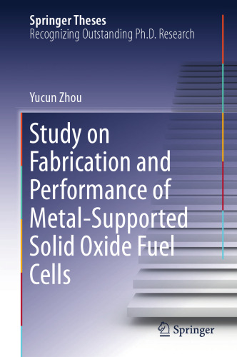  Study on Fabrication and Performance of Metal-Supported Solid Oxide Fuel Cells