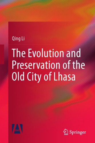  The Evolution and Preservation of the Old City of Lhasa