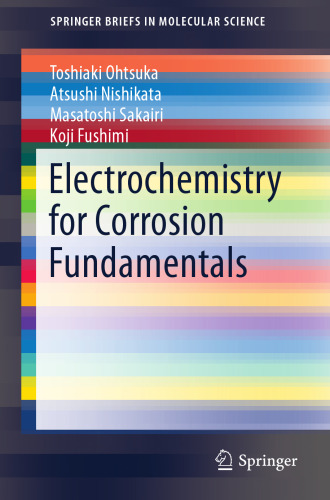  Electrochemistry for Corrosion Fundamentals