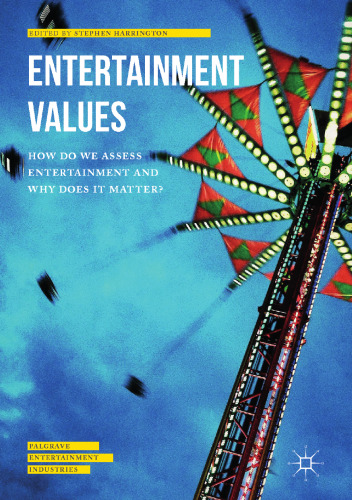  Entertainment Values: How do we Assess Entertainment and Why does it Matter?