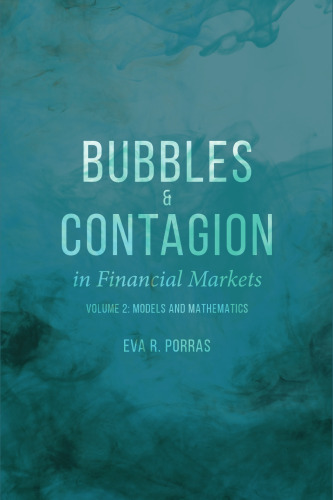  Bubbles and Contagion in Financial Markets, Volume 2: Models and Mathematics