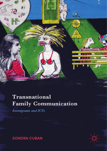  Transnational Family Communication: Immigrants and ICTs