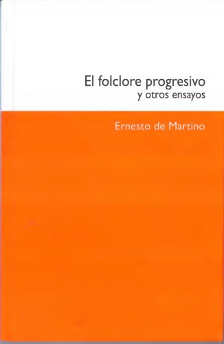 El folclore progresivo y otros ensayos