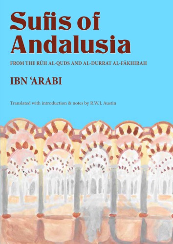 Sufis of Andalusia: The Ruh Al-Quds and Al-Durrat Fakhirah