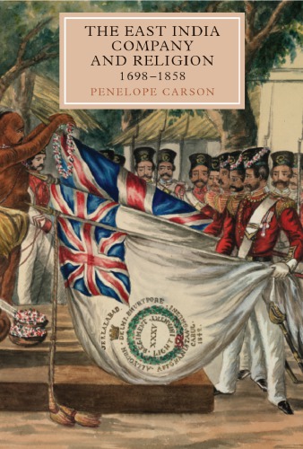 The East India Company and Religion, 1698–1858