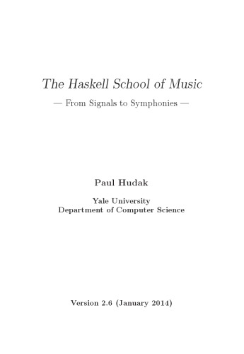 The Haskell School of Music. From Signals to Symphonies   v 2.6