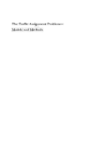 The Traffic Assignment Problem - Models and Methods