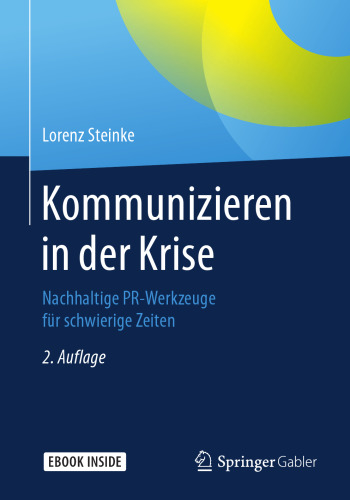  Kommunizieren in der Krise: Nachhaltige PR-Werkzeuge für schwierige Zeiten