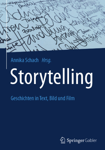  Storytelling: Geschichten in Text, Bild und Film