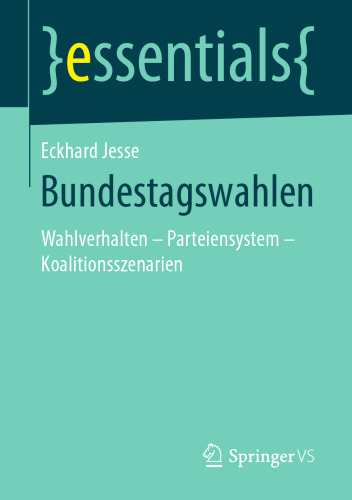  Bundestagswahlen: Wahlverhalten - Parteiensystem - Koalitionsszenarien