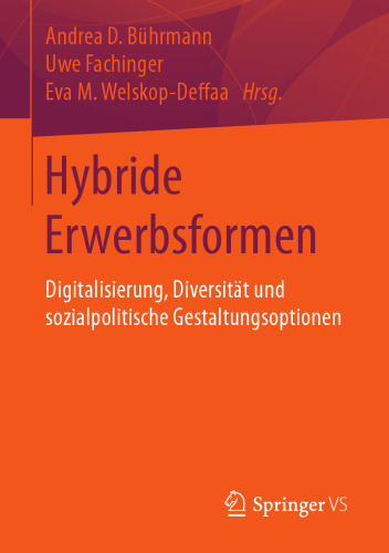 Hybride Erwerbsformen: Digitalisierung, Diversität und sozialpolitische Gestaltungsoptionen