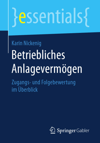  Betriebliches Anlagevermögen: Zugangs- und Folgebewertung im Überblick