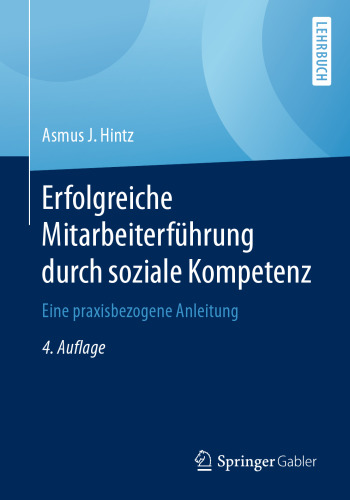  Erfolgreiche Mitarbeiterführung durch soziale Kompetenz: Eine praxisbezogene Anleitung