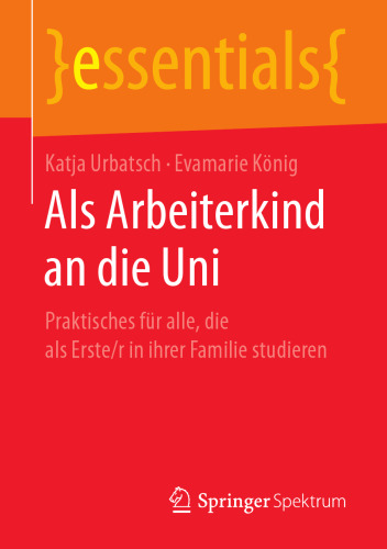 Als Arbeiterkind an die Uni: Praktisches für alle, die als Erste/r in ihrer Familie studieren