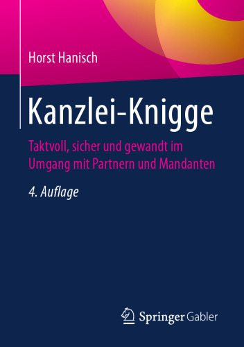  Kanzlei-Knigge: Taktvoll, sicher und gewandt im Umgang mit Partnern und Mandanten