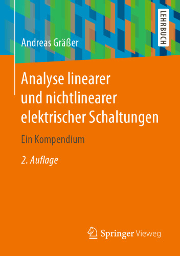  Analyse linearer und nichtlinearer elektrischer Schaltungen: Ein Kompendium