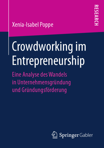  Crowdworking im Entrepreneurship: Eine Analyse des Wandels in Unternehmensgründung und Gründungsförderung