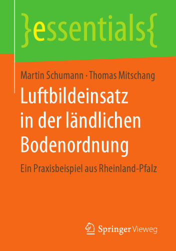 Luftbildeinsatz in der ländlichen Bodenordnung: Ein Praxisbeispiel aus Rheinland-Pfalz