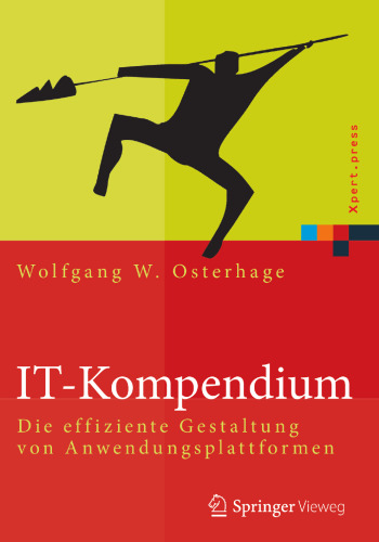  IT-Kompendium: Die effiziente Gestaltung von Anwendungsplattformen