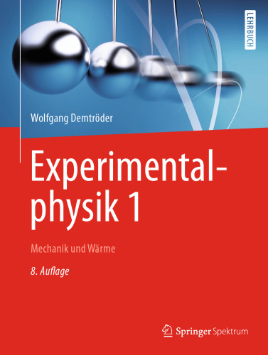  Experimentalphysik 1: Mechanik und Wärme