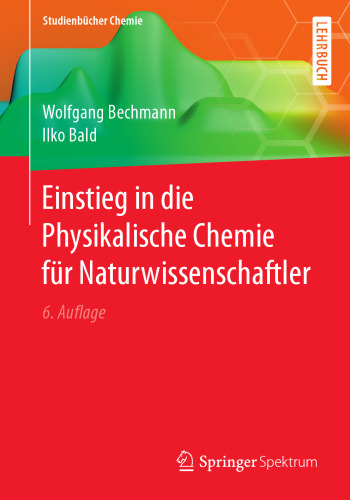 Einstieg in die Physikalische Chemie für Naturwissenschaftler