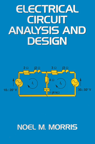 Electrical Circuit Analysis and Design