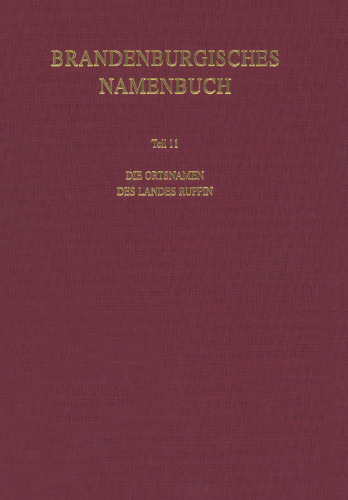 Brandenburgisches Namenbuch: Teil 11: Die Ortsnamen des Landes Ruppin