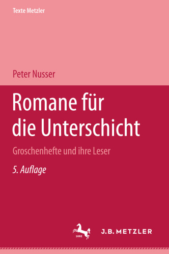 Romane für die Unterschicht: Groschenhefte und ihre Leser