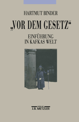 »Vor dem Gesetz«: Einführung in Kafkas Welt