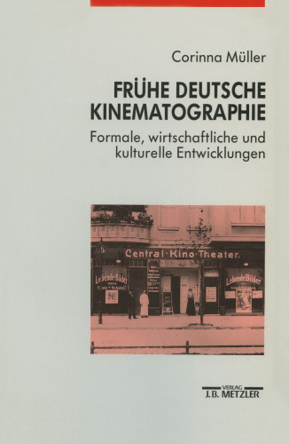 Frühe deutsche Kinematographie: Formale, wirtschaftliche und kulturelle Entwicklungen, 1907–1912