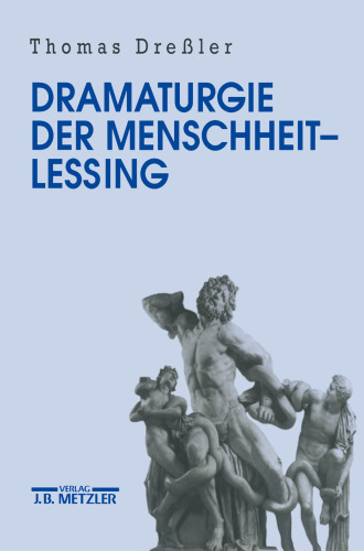 Dramaturgie der Menschheit — Lessing