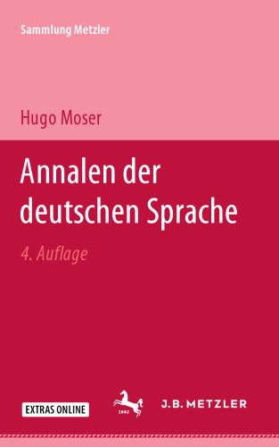 Annalen der deutschen Sprache: von den Anfängen bis zur Gegenwart