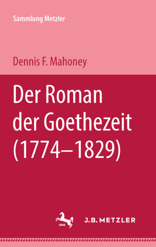 Der Roman der Goethezeit (1774–1829)