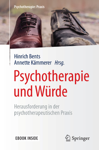 Psychotherapie und Würde: Herausforderung in der psychotherapeutischen Praxis