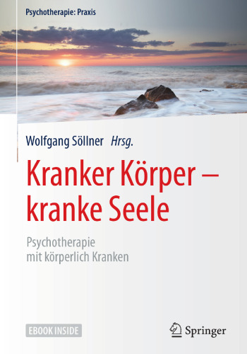  Kranker Körper - kranke Seele: Psychotherapie mit körperlich Kranken