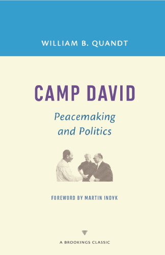 Camp David: Peacemaking and Politics