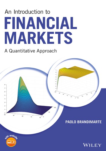 An Introduction to Financial Markets: A Quantitative Approach