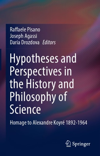 Hypotheses and Perspectives in the History and Philosophy of Science: Homage to Alexandre Koyré, 1892–1964