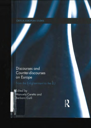 Discourses and Counter-discourses on Europe: From the Enlightenment to the EU