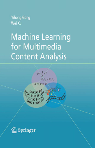 Machine learning for multimedia content analysis