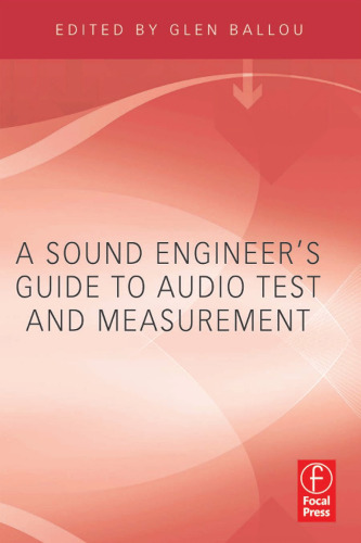 A Sound Engineers Guide to Audio Test and Measurement