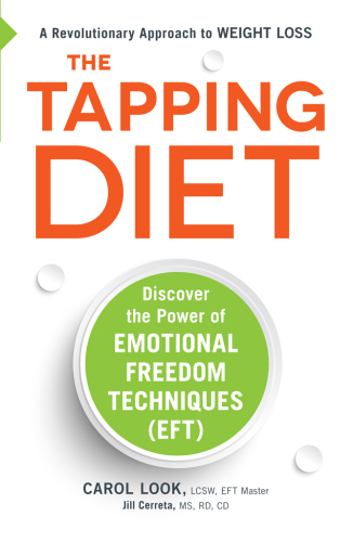 The Tapping Diet: Discover the Power of Emotional Freedom Techniques