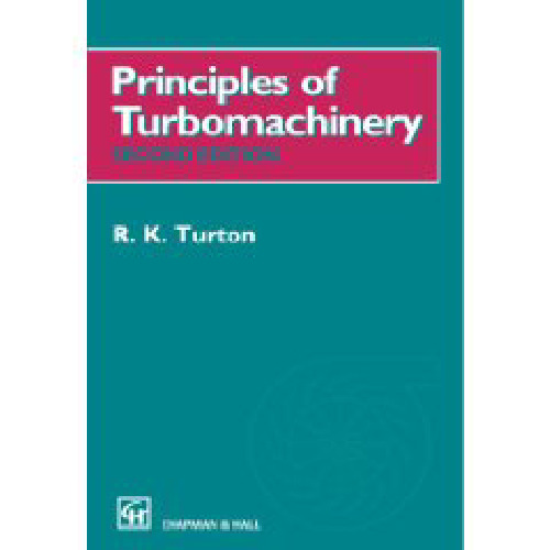 Principles of Turbomachinery - Second Edition