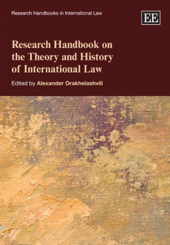 Research Handbook on the Theory and History of International Law