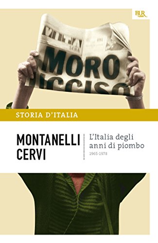 L’Italia degli anni di piombo - 1965-1978