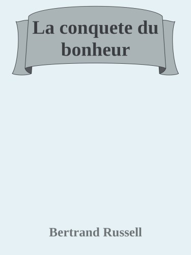 La conquête du bonheur