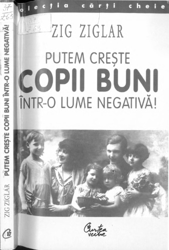 Putem crește copii buni într-o lume negativă!