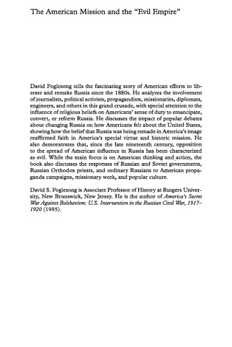 The American Mission and the ’Evil Empire’: The Crusade for a ’Free Russia’ since 1881